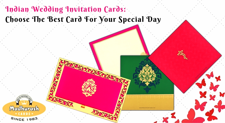 Indian Wedding Invitation Cards: Choose The Best Card For Your Special Day