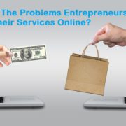 What Are The Problems Entrepreneurs Face While Selling Their Services Online?