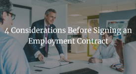 4 Considerations Before Signing An Employment Contract